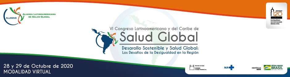 VI Congreso Latinoamericano y del Caribe de Salud Global: Desarrollo Sostenible y Salud Global: los desafíos de la igualdad y la equidad para la región